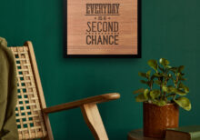 "Everyday Is A Second Chance" Wooden Wall frame