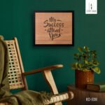"My Success attend You" Quote typography wooden wall frame