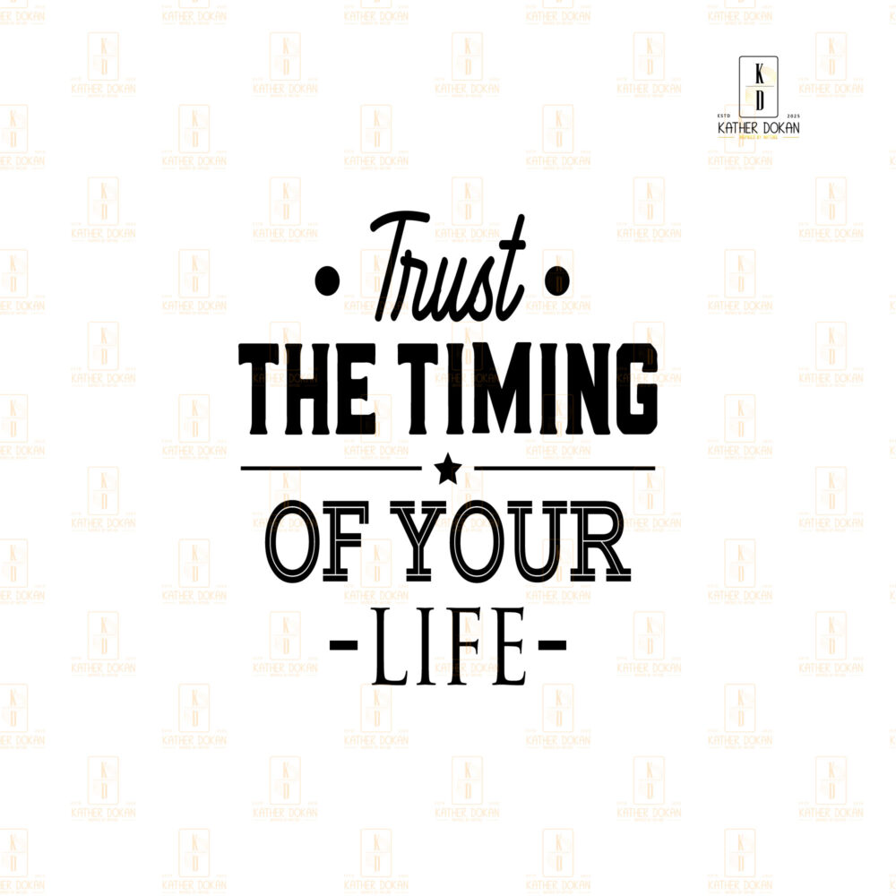 "Trust The Timing Of Your Life" English Typography Design Wall art - Image 6